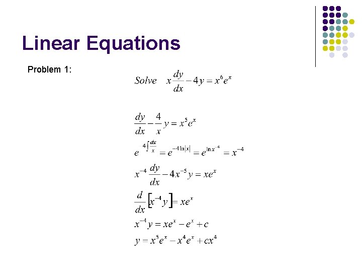 Linear Equations Problem 1: 