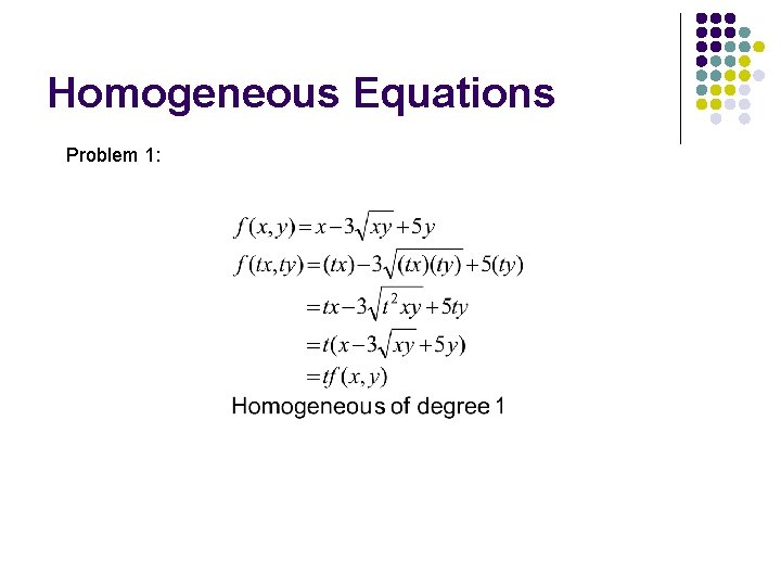 Homogeneous Equations Problem 1: 