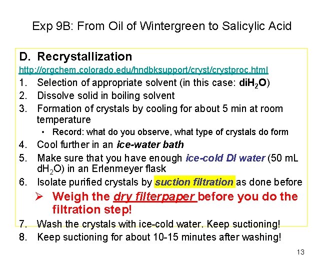 Exp 9 B: From Oil of Wintergreen to Salicylic Acid D. Recrystallization http: //orgchem.