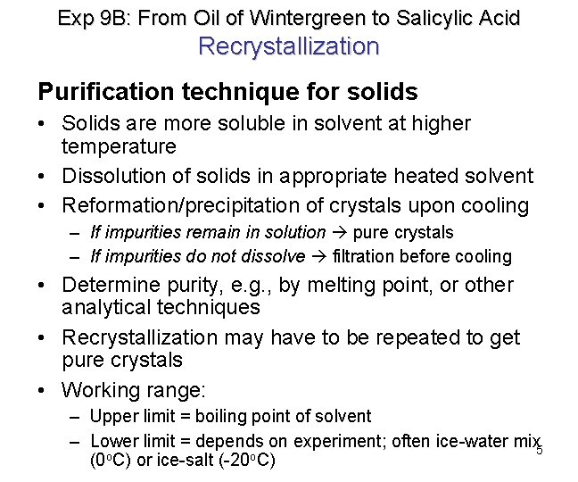 Exp 9 B: From Oil of Wintergreen to Salicylic Acid Recrystallization Purification technique for