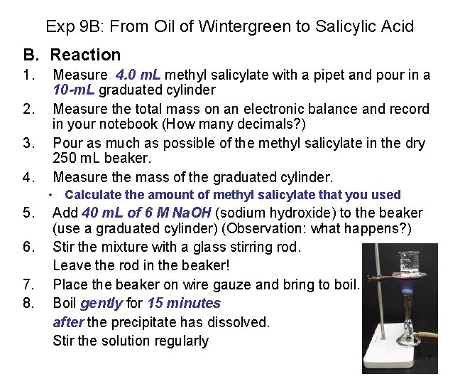 Exp 9 B: From Oil of Wintergreen to Salicylic Acid B. Reaction 1. 2.