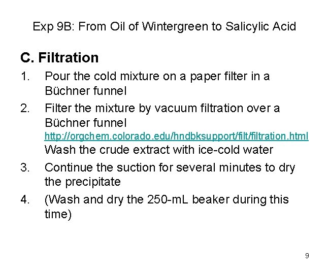 Exp 9 B: From Oil of Wintergreen to Salicylic Acid C. Filtration 1. 2.