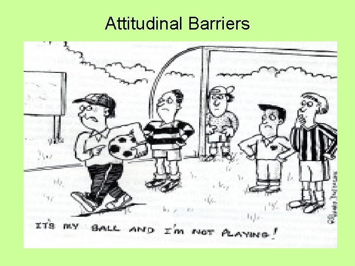 Attitudinal Barriers 