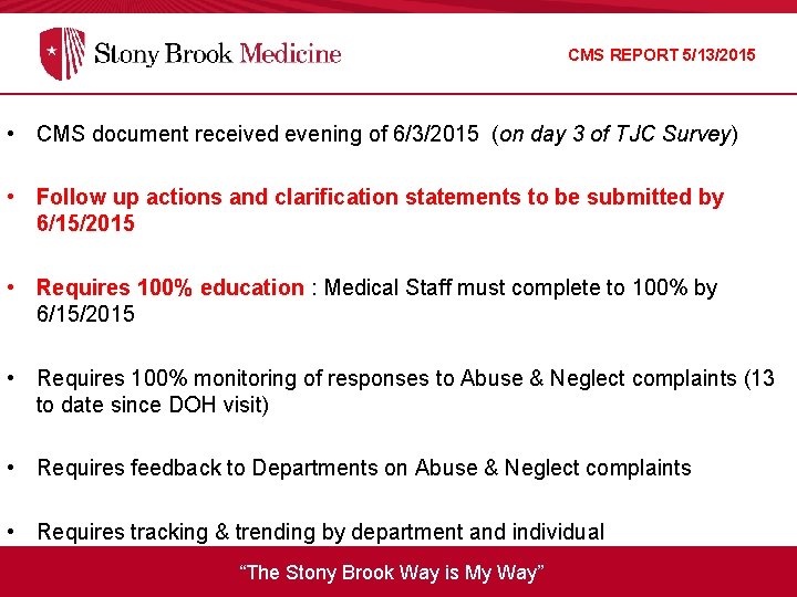 CMS REPORT 5/13/2015 • CMS document received evening of 6/3/2015 (on day 3 of
