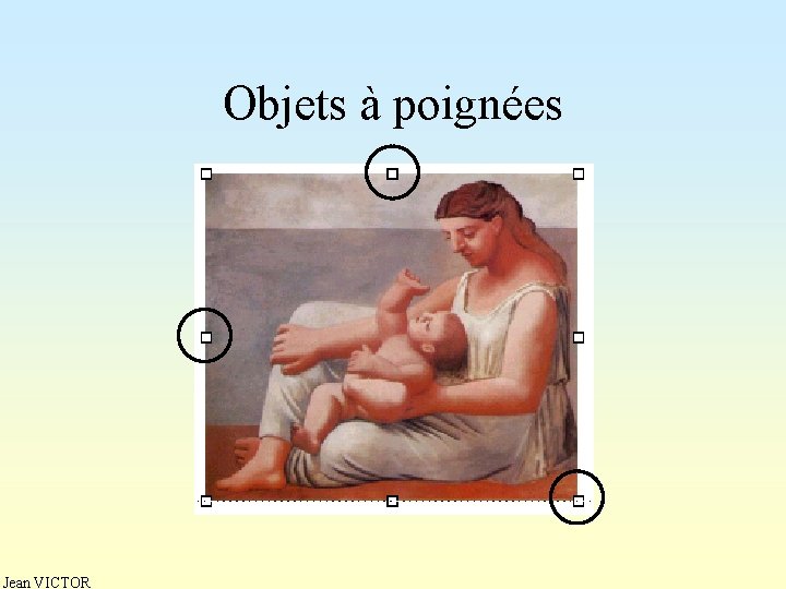 Objets à poignées Jean VICTOR 