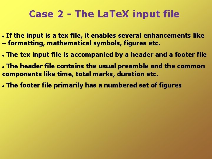 Case 2 - The La. Te. X input file If the input is a