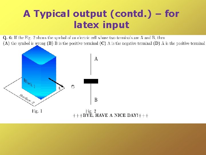 A Typical output (contd. ) – for latex input 