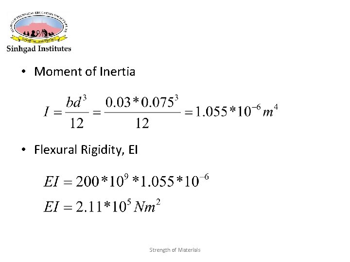  • Moment of Inertia • Flexural Rigidity, EI Strength of Materials 