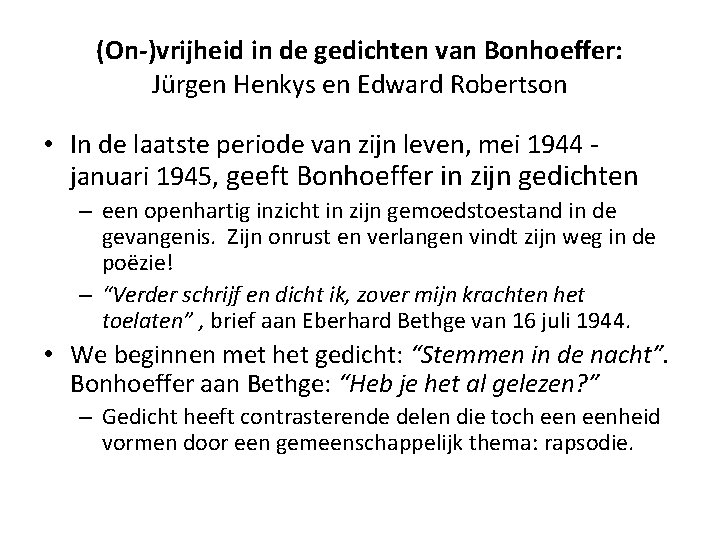 (On-)vrijheid in de gedichten van Bonhoeffer: Jürgen Henkys en Edward Robertson • In de