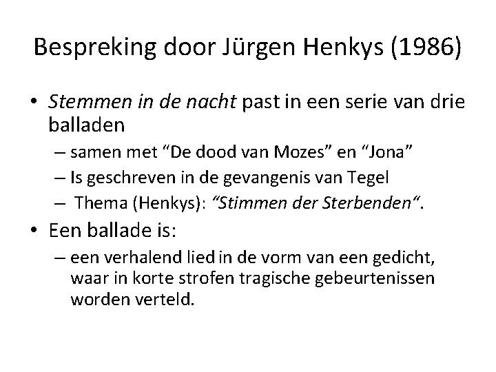 Bespreking door Jürgen Henkys (1986) • Stemmen in de nacht past in een serie