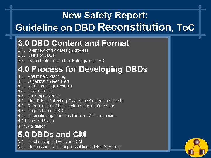 New Safety Report: Guideline on DBD Reconstitution, To. C 3. 0 DBD Content and