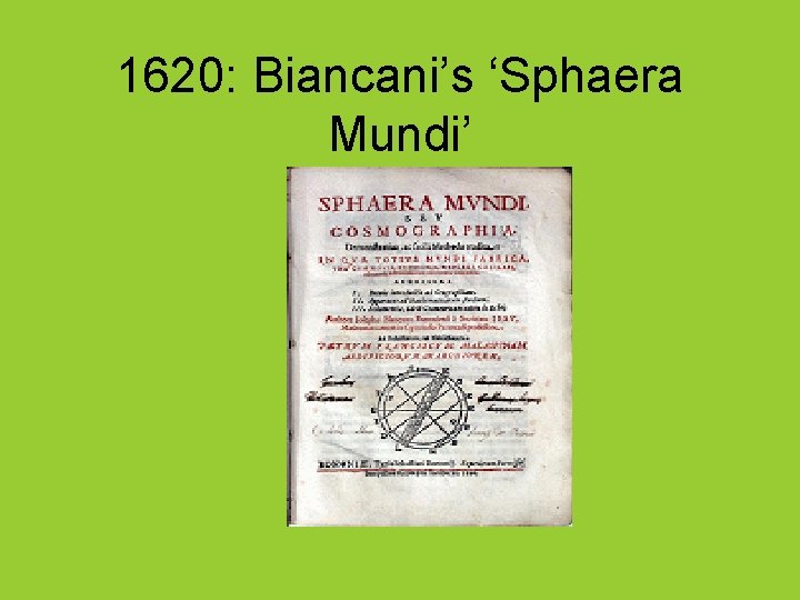 1620: Biancani’s ‘Sphaera Mundi’ 