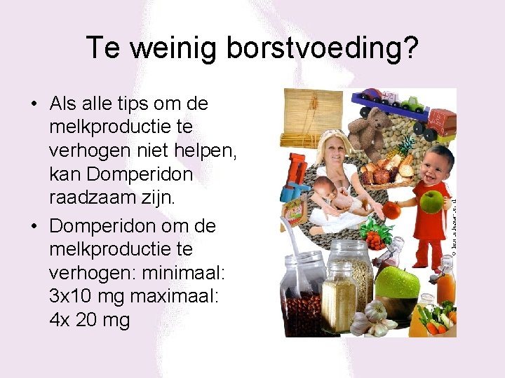 Te weinig borstvoeding? • Als alle tips om de melkproductie te verhogen niet helpen,