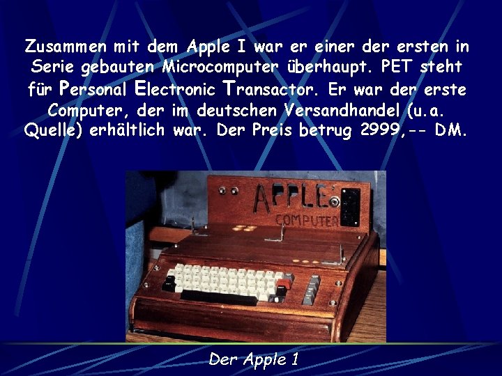 Zusammen mit dem Apple I war er einer der ersten in Serie gebauten Microcomputer