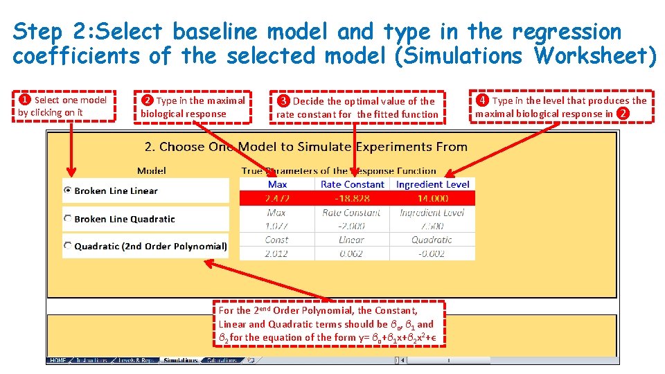 Step 2: Select baseline model and type in the regression coefficients of the selected