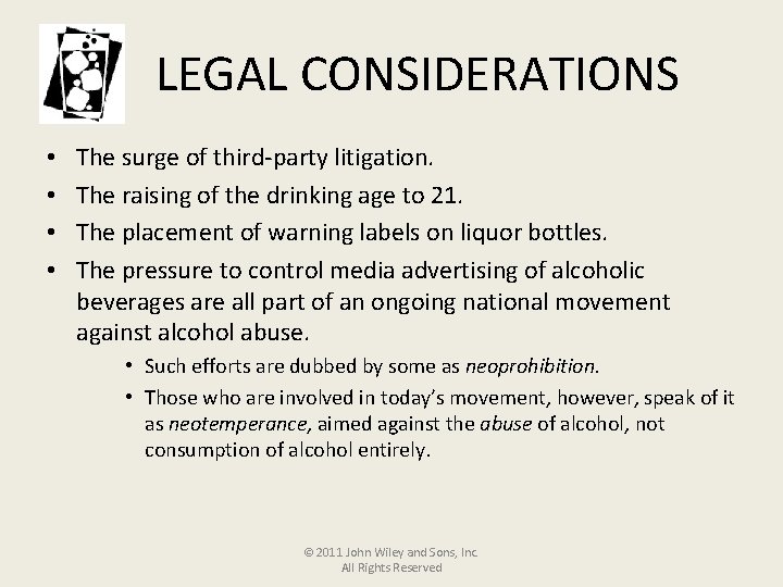 LEGAL CONSIDERATIONS • • The surge of third-party litigation. The raising of the drinking