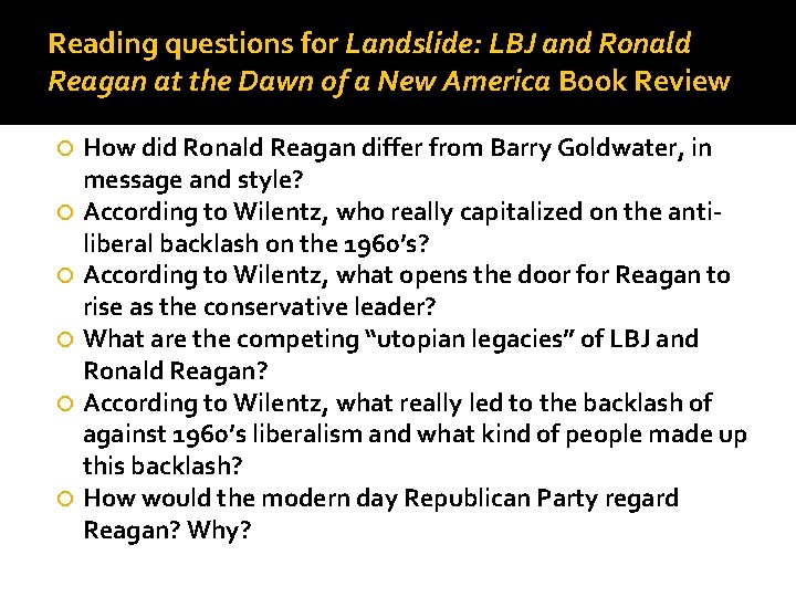 Reading questions for Landslide: LBJ and Ronald Reagan at the Dawn of a New
