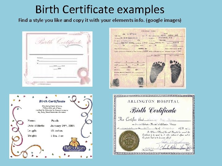 Birth Certificate examples Find a style you like and copy it with your elements