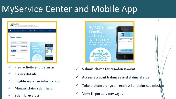 My. Service Center and Mobile App https: //www. tasconline. com ü Plan activity and