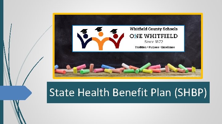 State Health Benefit Plan (SHBP) 