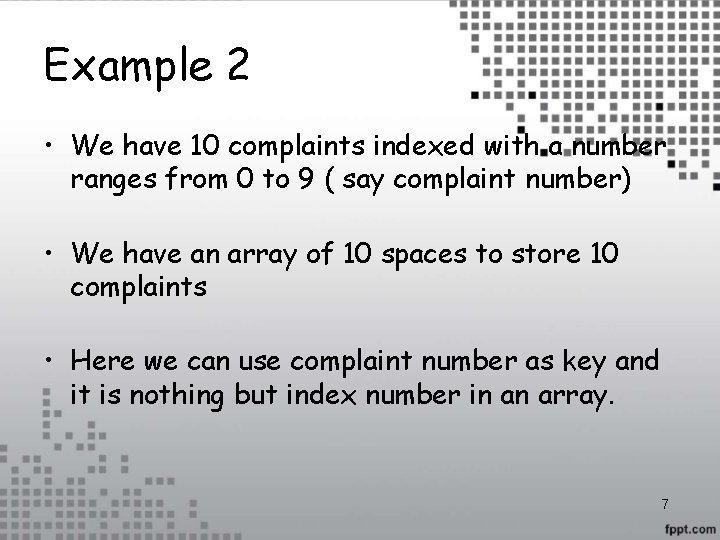 Example 2 • We have 10 complaints indexed with a number ranges from 0