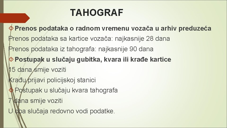 TAHOGRAF Prenos podataka o radnom vremenu vozača u arhiv preduzeća Prenos podataka sa kartice