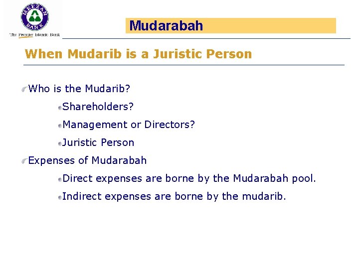 Mudarabah When Mudarib is a Juristic Person Who is the Mudarib? Shareholders? Management or