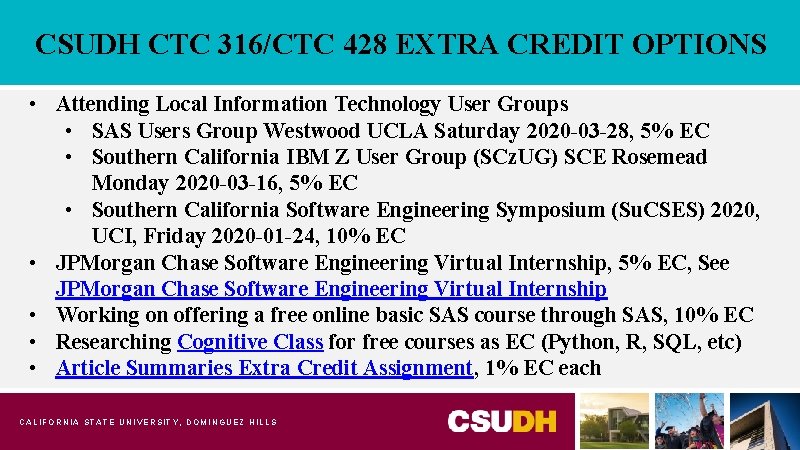 CSUDH CTC 316/CTC 428 EXTRA CREDIT OPTIONS • Attending Local Information Technology User Groups