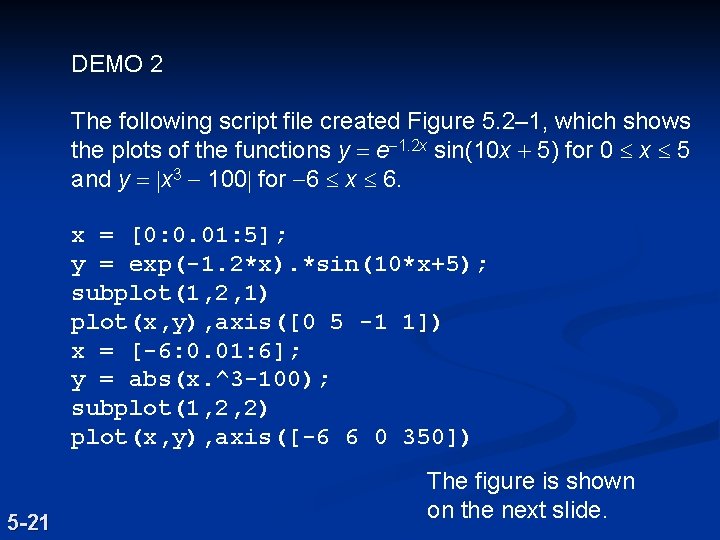DEMO 2 The following script file created Figure 5. 2– 1, which shows the