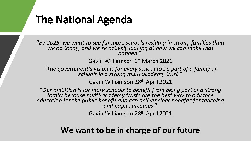 The National Agenda "By 2025, we want to see far more schools residing in