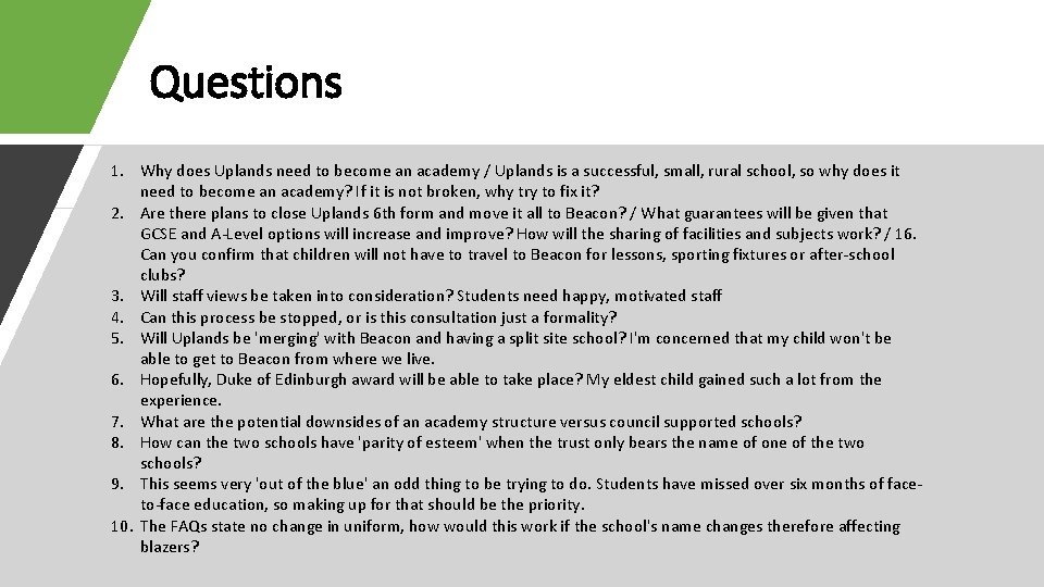 Questions 1. Why does Uplands need to become an academy / Uplands is a