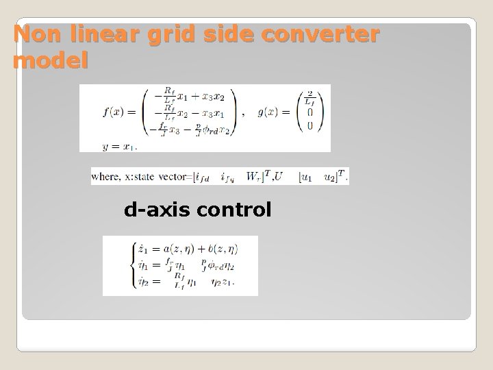 Non linear grid side converter model d-axis control 