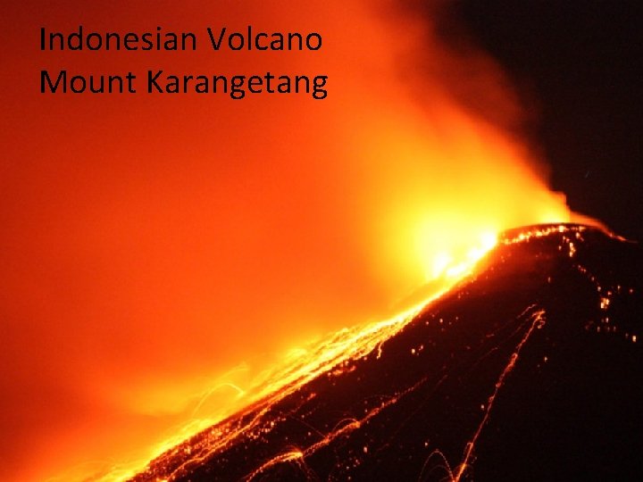 Indonesian Volcano Mount Karangetang 