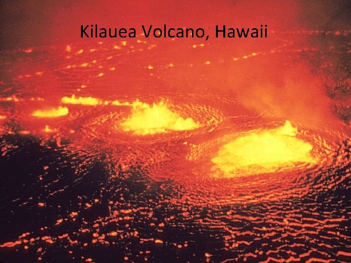 Kilauea Volcano, Hawaii 