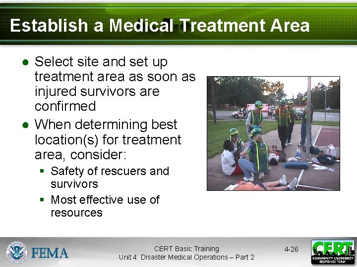 Establish a Medical Treatment Area ● Select site and set up treatment area as