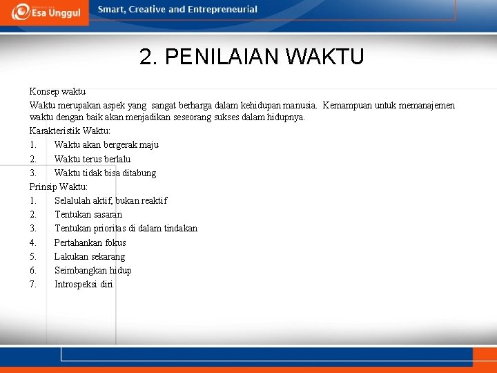 2. PENILAIAN WAKTU Konsep waktu Waktu merupakan aspek yang sangat berharga dalam kehidupan manusia.