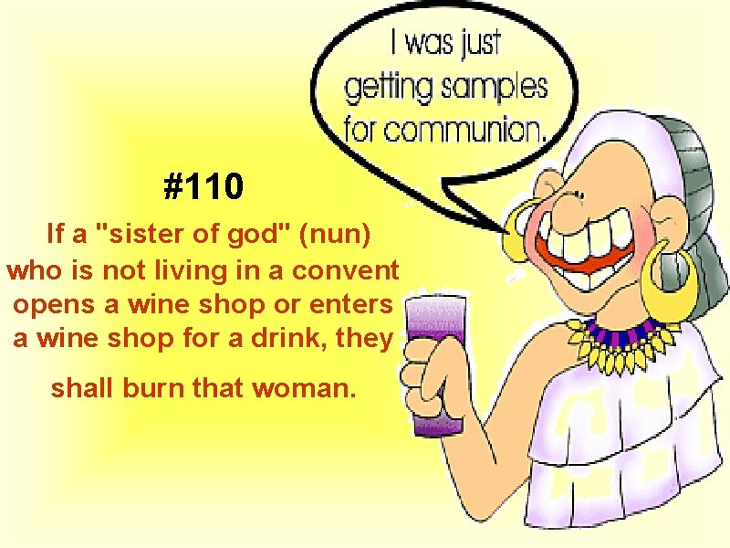 #110 If a "sister of god" (nun) who is not living in a convent