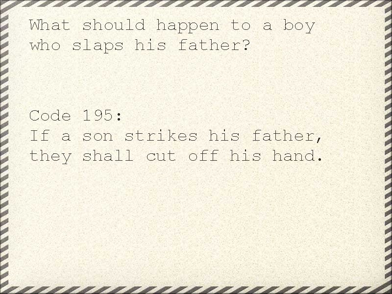 What should happen to a boy who slaps his father? Code 195: If a