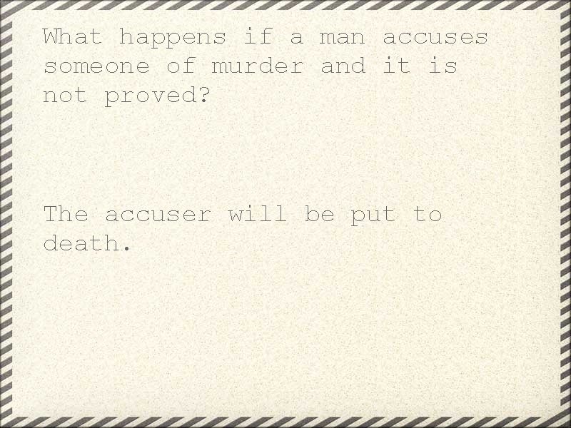 What happens if a man accuses someone of murder and it is not proved?