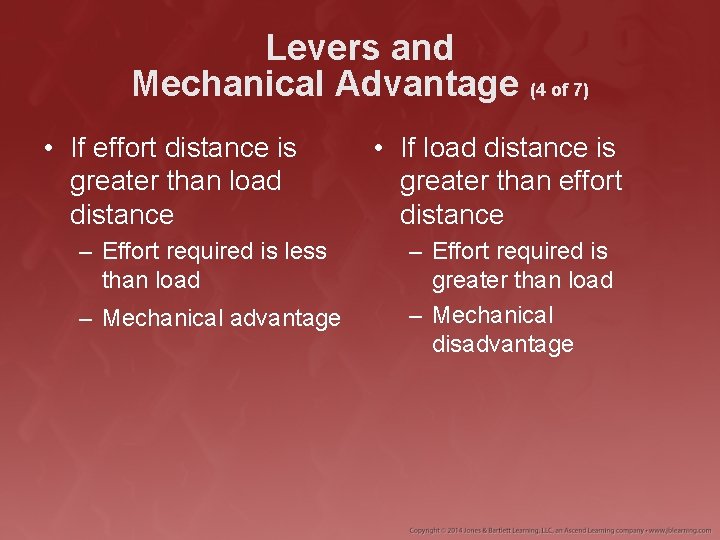 Levers and Mechanical Advantage (4 of 7) • If effort distance is greater than