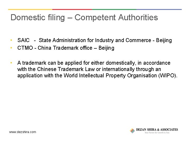 Domestic filing – Competent Authorities • SAIC - State Administration for Industry and Commerce