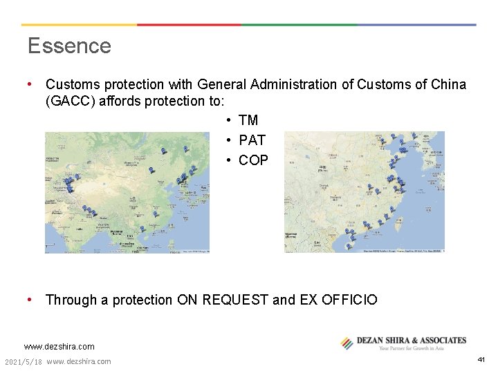 Essence • Customs protection with General Administration of Customs of China (GACC) affords protection