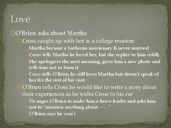 Love �O’Brien asks about Martha � Cross caught up with her at a college