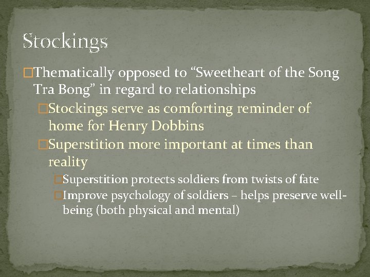 Stockings �Thematically opposed to “Sweetheart of the Song Tra Bong” in regard to relationships