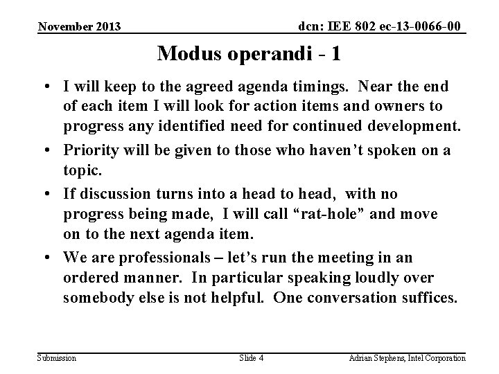 dcn: IEE 802 ec-13 -0066 -00 November 2013 Modus operandi - 1 • I