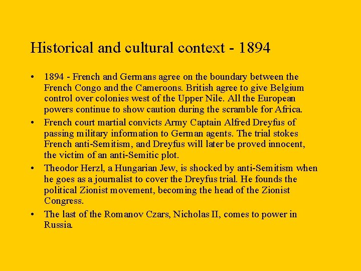 Historical and cultural context - 1894 • 1894 - French and Germans agree on