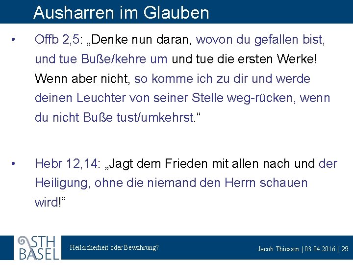 Ausharren im Glauben • Offb 2, 5: „Denke nun daran, wovon du gefallen bist,