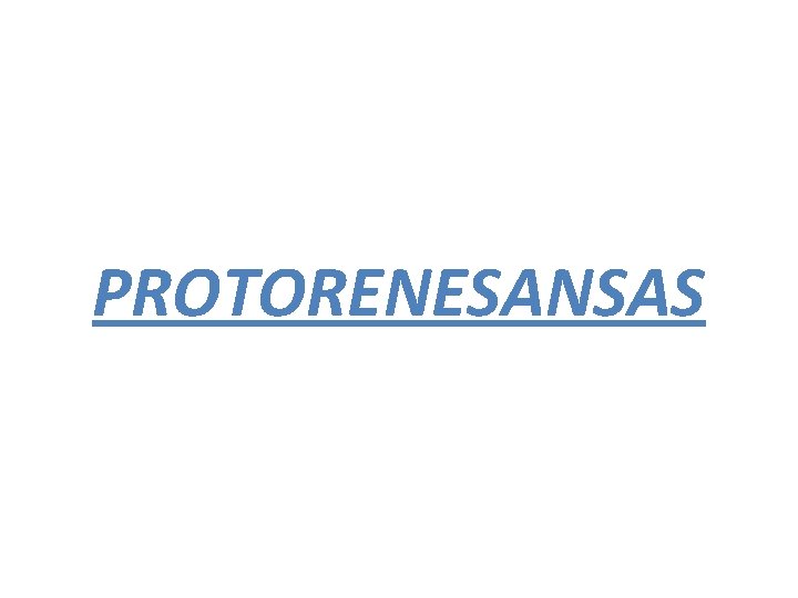 PROTORENESANSAS 