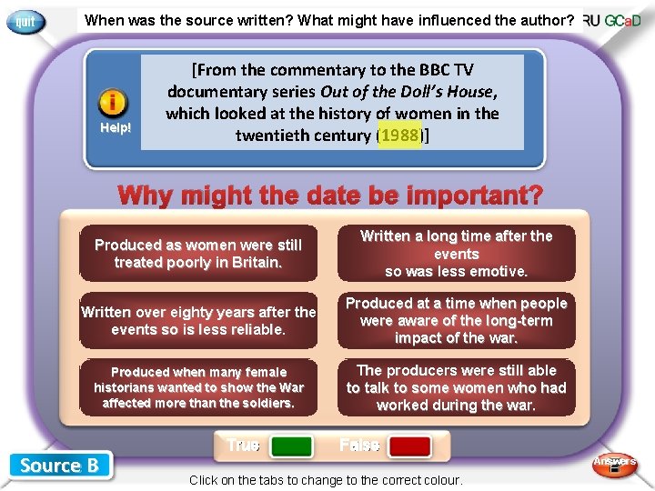 When was the source written? What might have influenced the author? Help! [From the