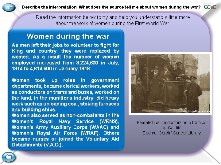 Describe the interpretation. What does the source tell me about women during the war?